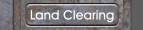 Land Clearing