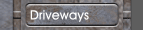 Driveways