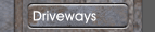 Driveways