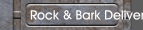 Rock & Bark Delivery